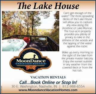 Call Book Online Or Stop In Moondance Vacation Homes